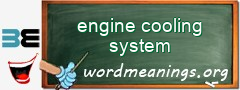 WordMeaning blackboard for engine cooling system